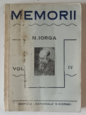 MEMORII VOL IV de N. IORGA , 1939 , COPERTA FATA UZATA foto