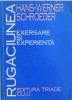 RUGACIUNEA, EXERSARE SI EXPERIENTA de HANS - WERNER SCHROEDER, 1993