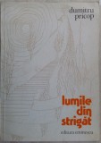 Cumpara ieftin DUMITRU PRICOP - LUMILE DIN STRIGAT (VERSURI, 1981) [desen coperta FLORIN PUCA]