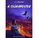A Cs&oacute;kamester - J.S. Meresmaa