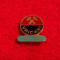 Insigna minerit - Intreprinderea Miniera URICANI (aniversare 1947-1982)