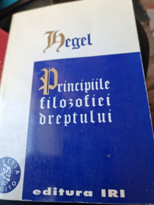 G. W. F. Hegel - Principiile filozofiei dreptului foto