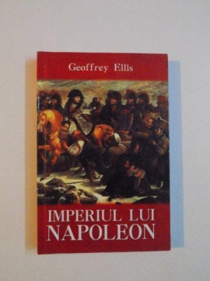 IMPERIUL LUI NAPOLEON de GEOFFREY ELLIS , 2008 foto