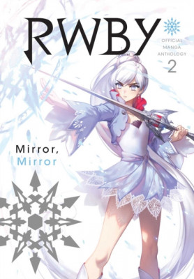 Rwby: Official Manga Anthology, Vol. 2: Mirror Mirror foto