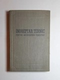 &Icirc;ndreptar tehnic pentru măsurători terestre &ndash; Aut. Ing. Ion Badea, Ing. Victor I. Mitran, Ed. Energetică de Stat, 1953