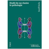 Studii de caz clasice in psihologie