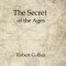 The Secret of the Ages: Complete Seven Volumes