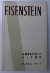 ARTICOLE ALESE de S. M. EISENSTEIN 1958 foto