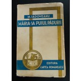 M. Sadoveanu - Măria-Sa Puiul Pădurii (Cartea Rom&acirc;nească, circa 1943)
