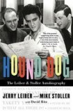 Hound Dog: The Leiber &amp; Stoller Autobiography