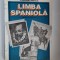 LIMBA SPANIOLA - CLASA A IX A CRISTIAN HANCU
