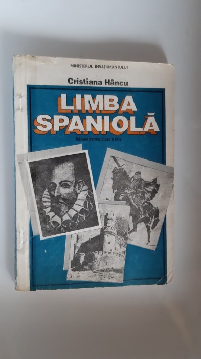 LIMBA SPANIOLA - CLASA A IX A CRISTIAN HANCU