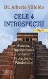 Cele patru introspec&Aring;&pound;ii - Paperback brosat - Alberto Villoldo - For You