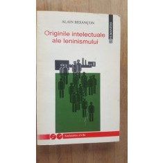 Originile intelectuale ale leninismului- Alain Besancon