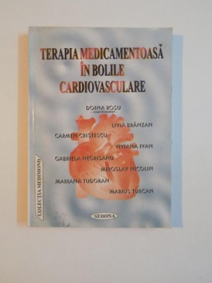 TERAPIA MEDICAMENTOASA IN BOLILE CARDIOVASCULARE DOINA ROSU 1997 foto