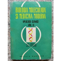 Biologia Moleculara Si Medicina Moderna Aplicatii Clinice V - O. Fodor , B777