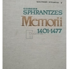 Georgios Sphrantzes - Memorii 1401 - 1477 (editia 1966)