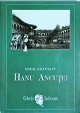 Hanu Ancutei - Mihail Sadoveanu (Editie 2016) Roman Beletristica