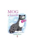 Mog și Iepurilă - Judith Kerr