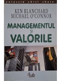 Ken Blanchard - Managementul si valorile (Editia: 2003)
