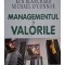 Ken Blanchard - Managementul si valorile (Editia: 2003)