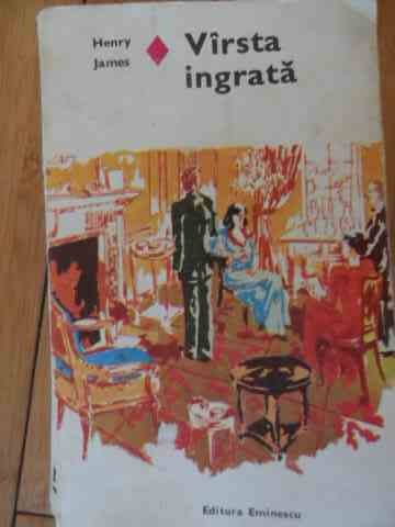 Virsta Ingrata - Henry James ,529757