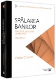 Spalarea banilor. Practica judiciara comentata. Vo.l 2 - 2022 - Universul Juridic