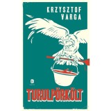 Turulp&ouml;rk&ouml;lt - Krzysztof Varga