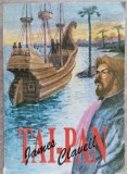 Tai-Pan (Editie Completa) - James Clavell, Editura Tribuna, 1992, Romana, 774 pagini, Roman