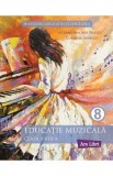Educatie muzicala - Clasa 8 - Manual - Lacramioara Ana Pauliuc, Cornelia Ionescu