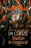 Carti J.M. Coetzee Tinuturi in crepuscul Roman Beletristica Brosat Humanitas Fiction