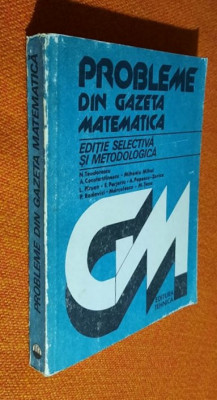 Probleme din gazeta matematica - editie selectiva si metodologica - Teodorescu foto