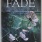THE FADE by DEMETRIA LUNETTA 2018