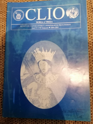 Revista CLIO - revista de cultura istoria a Romanilor Anul IV-V ,2004-2005 foto