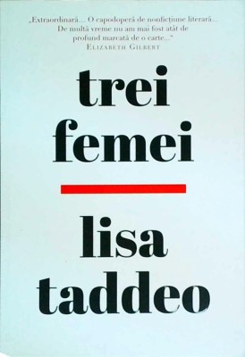 Lisa Taddeo - Trei femei foto