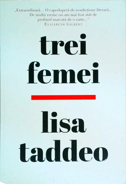 Lisa Taddeo - Trei femei