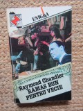 Ramas bun pentru vecie - Raymond Chandler, 1993, Enigma, Politist, Romana, Brosata, 13 x 20 cm