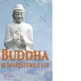 Buddha si invataturile lui - Bukkyo Dendo Kyokai