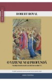 O viziune mai profunda - Robert Royal