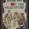 C9905 - CEI TREI MUSCHETARI - ALEXANDRE DUMAS