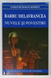 NUVELE SI POVESTIRI de BARBU STEFANESCU DELAVRANCEA , 2013