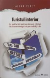 TURISTUL INTERIOR. UN GHID TURISTIC PENTRU A DESCOPERI CELE MAI FASCINANTE MELEAGURI ALE PERSONALITATII TALE-ALL, 2017