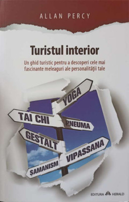 TURISTUL INTERIOR. UN GHID TURISTIC PENTRU A DESCOPERI CELE MAI FASCINANTE MELEAGURI ALE PERSONALITATII TAL-184413 foto