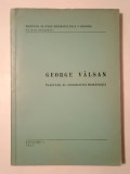 Mihai Iancu (ed.) - George V&acirc;lsan: &icirc;naintaș al geografiei rom&acirc;nești (1972)
