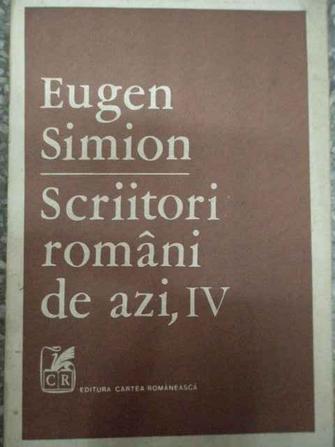 Scriitori Romani De Azi Vol.iv - Eugen Simion ,290612