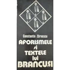 Constantin Zărnescu, Aforismele şi textele lui Br&acirc;ncuşi