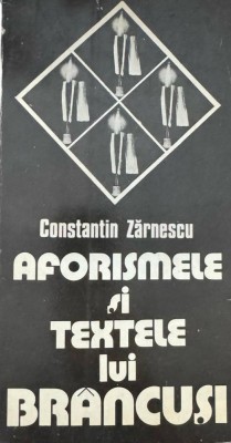 Constantin Zărnescu, Aforismele şi textele lui Br&amp;acirc;ncuşi foto
