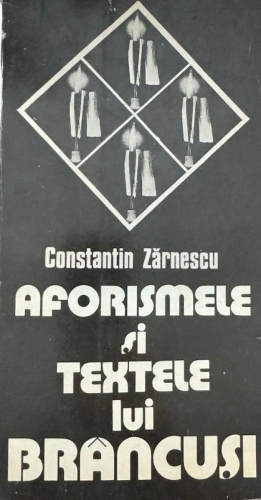 Constantin Zărnescu, Aforismele şi textele lui Br&acirc;ncuşi