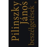 Besz&eacute;lget&eacute;sek - Pilinszky J&aacute;nos
