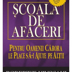 Şcoala de afaceri - Paperback brosat - Robert T. Kiyosaki, Sharon L. Lechter - Curtea Veche